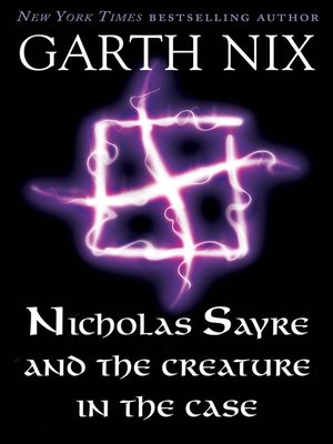 cover image of Nicholas Sayre and the Creature in the Case